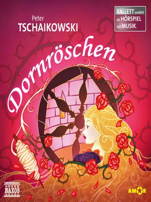 cover image of Dornröschen Ballett--Ballett erzählt als Hörspiele
